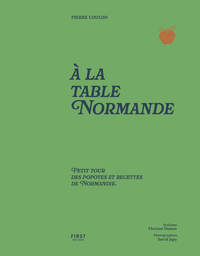Picture of À la table Normande - Petit tour des popotes et recettes de Normandie