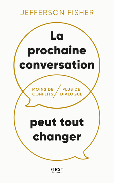 Image de La prochaine conversation peut tout changer - Moins de conflits, plus de dialogue