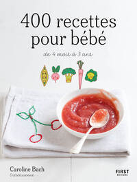 Picture of 400 recettes pour bébé, 4e éd.