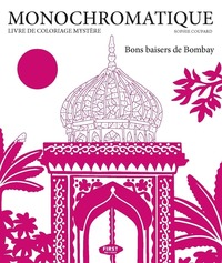 Picture of Monochromatique - Bons baisers de Bombay