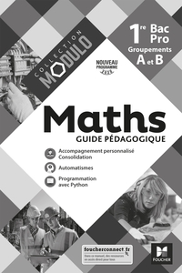 Picture of Modulo - MATHEMATIQUES 1re Bac Pro Groupements A et B - Ed. 2020 - Guide pédagogique
