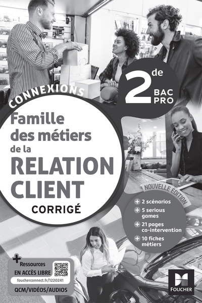 Image de Connexions - LA RELATION CLIENT 2de BAC Pro - Éd. 2023 - Corrigé