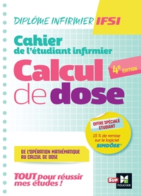 Picture of Cahier de l'étudiant Infirmier - Calcul de doses - DEI - 4e édition - Révision et entrainement