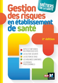 Image de Métiers de la santé - Gestion des risques - 2e édition - Définitions, outils et méthodes