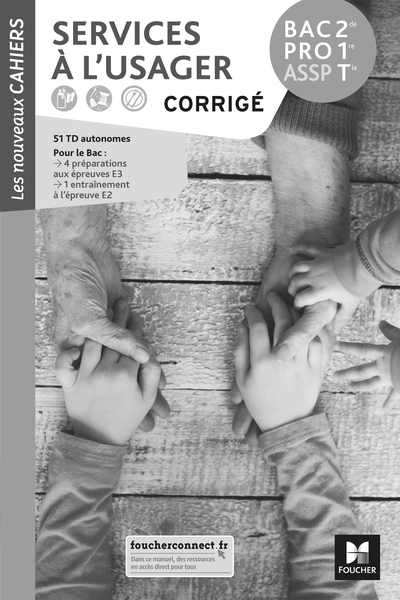 Picture of Les nouveaux cahiers - SERVICES A L'USAGER 2de-1re-Tle Bac Pro ASSP - Éd. 2019 - Corrigé