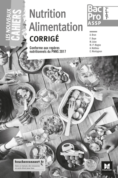 Picture of Les nouveaux cahiers - NUTRITION ALIMENTATION 2de-1re-Tle BAC PRO ASSP - Éd. 2018 - Corrigé