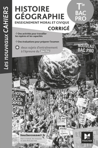 Image de Les nouveaux cahiers - HISTOIRE-GEOGRAPHIE-EMC - Tle Bac Pro - Éd. 2021 - Corrigé