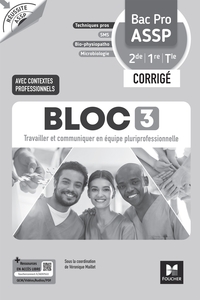 Image de Réussite ASSP - BLOC 3 Travailler et comm (...) équipe - Bac Pro ASSP 2de 1re Tle 2026 - Corrigé