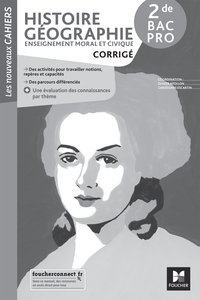 Picture of Les nouveaux cahiers - HISTOIRE-GEOGRAPHIE-EMC 2de Bac Pro - Éd. 2022 - Corrigé