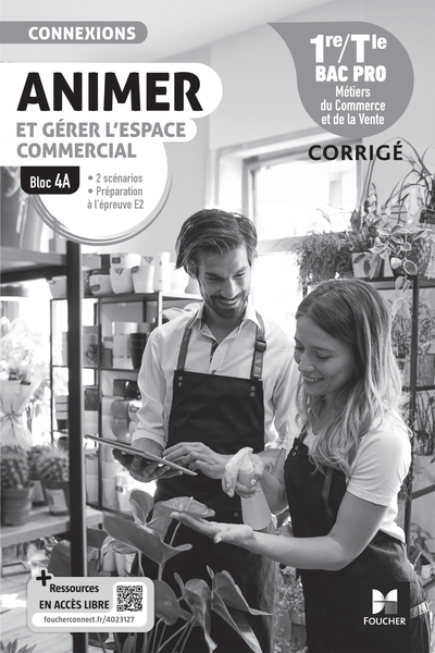 Picture of Connexions - ANIMER et gérer l'espace commercial - Bloc 4A - 1re-Tle Bac Pro - Ed. 2024 - Corrigé