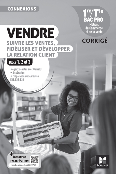 Picture of Connexions - VENDRE, suivre les ventes, fidéliser et dév. la rel. client - 1re-Tle Bac Pro - 2024