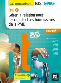 Image de BLOC 1 - Gérer la relation avec les clients et les fournisseurs de la PME - BTS 1&2 GPME - Éd 2018