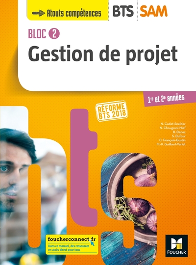 Picture of BLOC 2 - Gestion de projet - BTS SAM 1re et 2e années - Éd. 2018
