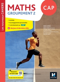 Picture of Les Nouveaux Cahiers - Maths CAP Groupement 2 - Ed. 2026 - Livre élève