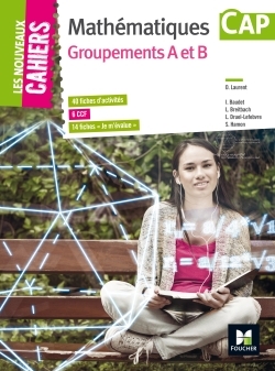 Picture of Les Nouveaux Cahiers - MATHEMATIQUES - CAP Groupements AB