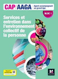 Picture of Bloc 1 Services et entretien dans l'env. collectif de la personne - CAP AAGA - Ed 2024 - Livre élève