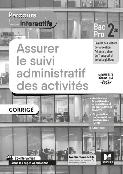 Picture of Parcours interactifs ASSURER LE SUIVI ADMINISTRATIF DES ACTIVITES 2de Pro GATL CORRIGE