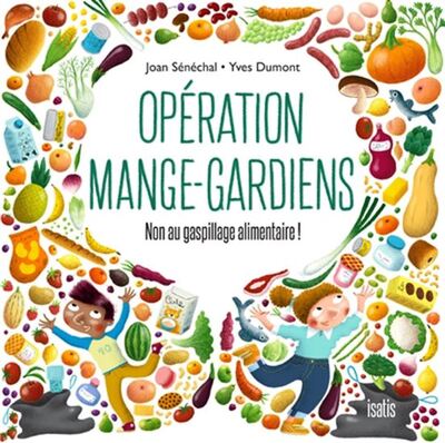Picture of OPERATION MANGE-GARDIENS. NON AU GASPILLAGE ALIMENTAIRE !
