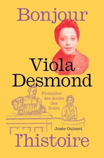 Picture of VIOLA DESMOND, PIONNIERE DES DROITS DES NOIRS
