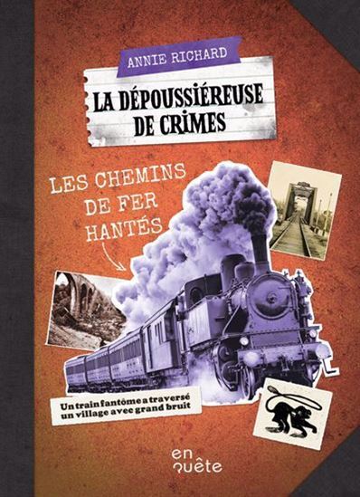 Picture of LA DEPOUSSIEREUSE DE CRIMES. LES CHEMINS DE FER HANTES