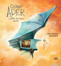 Picture of CLEMENT ADER, L'HOMME QUI VOULAIT VOLER