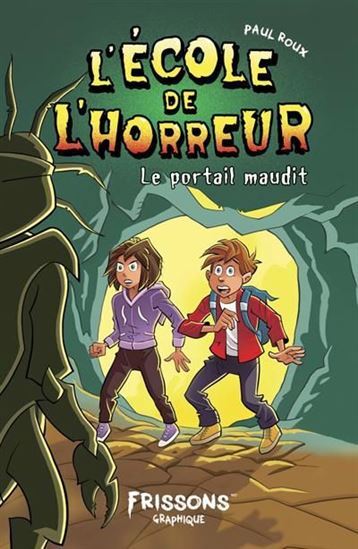 Picture of L'ECOLE DE L'HORREUR V 01 LE PORTAIL MAUDIT