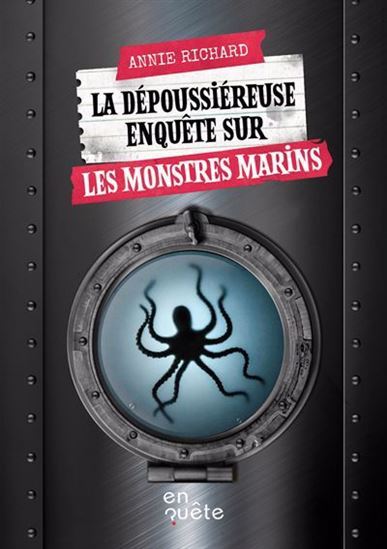 Picture of LA DEPOUSSIEREUSE ENQUETE SUR LES MONSTRES MARINS