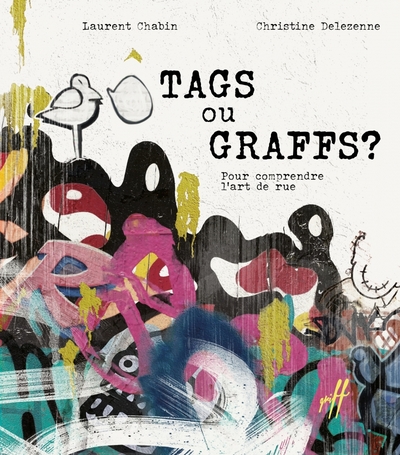 Picture of Tags ou graffs? - Pour comprendre l'art de rue
