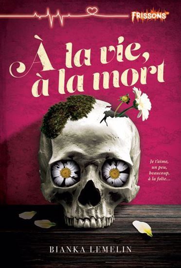 Image de A LA VIE, A LA MORT