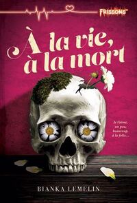 Image de A LA VIE, A LA MORT