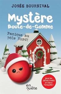 Picture of MYSTERE BOULE-DE-GOMME. PANIQUE AU POLE NORD !