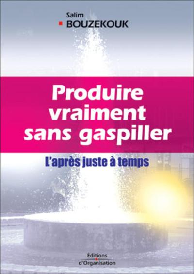 Picture of Produire vraiment sans gaspiller