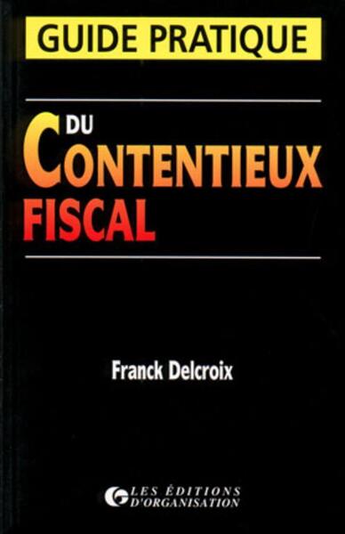 Image de Guide pratique du contentieux fiscal