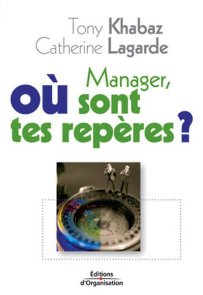 Picture of Manager, où sont tes repères ?