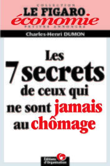 Image de Les 7 secrets de ceux qui ne sont jamais au chômage