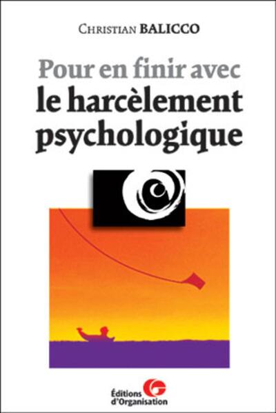 Picture of Pour en finir avec le harcèlement psychologique
