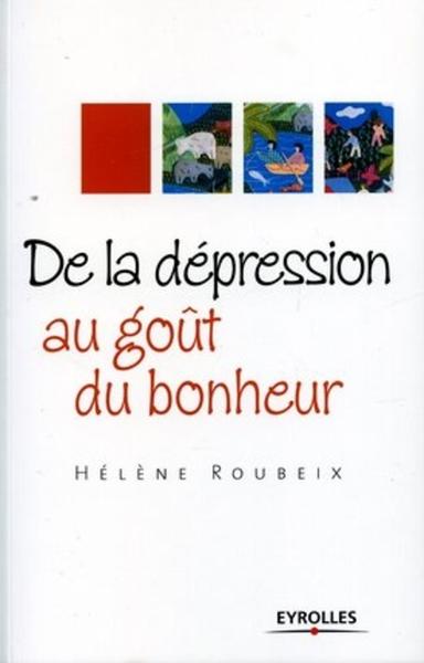 Image de DE LA DEPRESSION AU GOUT DU BONHEUR