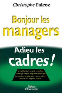 Picture of Bonjour les managers, adieu les cadres