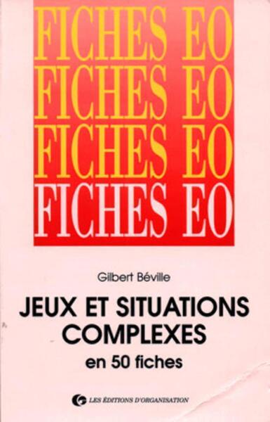 Picture of Jeux et situations complexes en 50 fiches