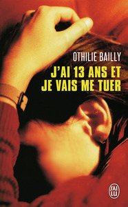 Image de J'ai 13 ans et je vais me tuer