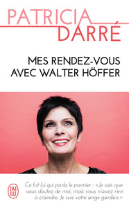 Image de Mes rendez-vous avec Walter Höffer