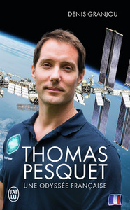 Picture of Thomas Pesquet, une odyssée française
