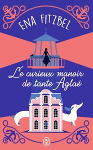 Image de Le curieux manoir de tante Aglaé