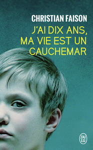 Picture of J'ai dix ans, ma vie est un cauchemar