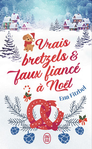 Image de Vrais bretzels et faux fiancé à Noël