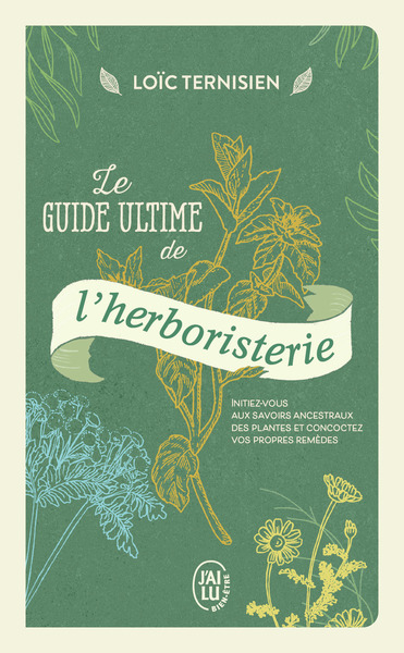 Image de Le guide ultime de l'herboristerie