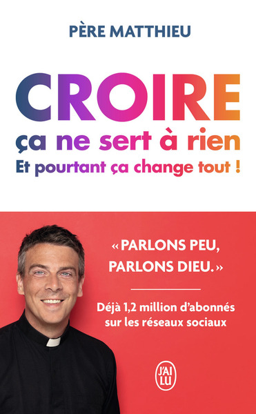 Image de Croire ça ne sert à rien