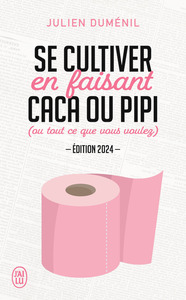 Image de Se cultiver en faisant caca ou pipi (ou tout ce que vous voulez)