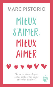 Image de Mieux s'aimer, mieux aimer