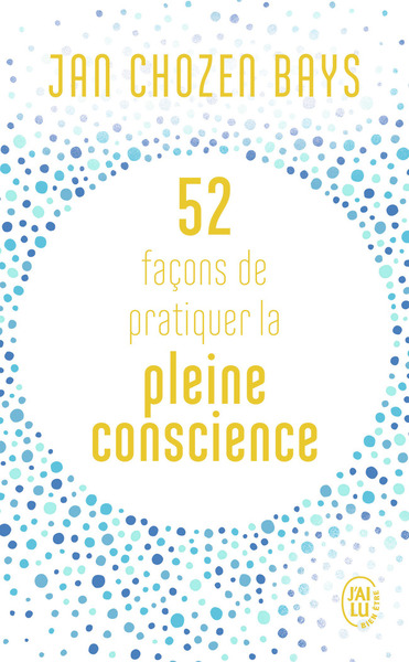 Image de 52 façons de pratiquer la pleine conscience